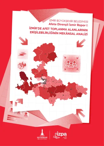 İzmir'de Afet Toplanma Alanlarının Mekânsal Analizi çalışması kapağı